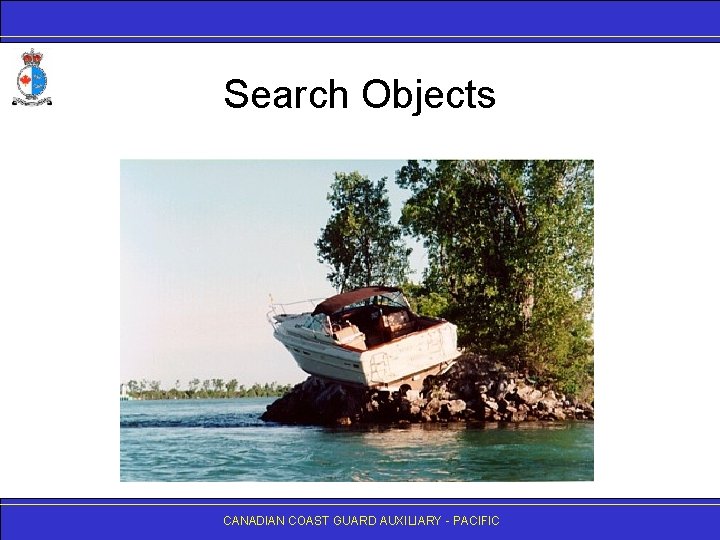 Search Objects CANADIAN COAST GUARD AUXILIARY - PACIFIC 