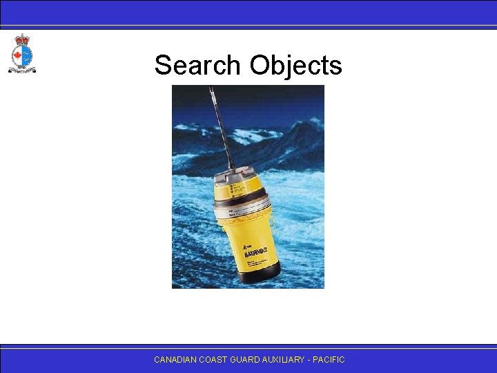 Search Objects CANADIAN COAST GUARD AUXILIARY - PACIFIC 