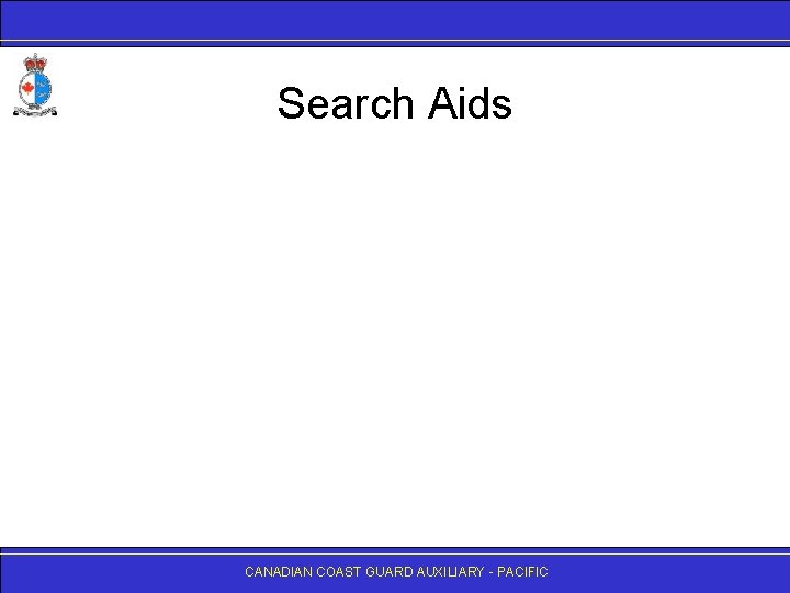 Search Aids CANADIAN COAST GUARD AUXILIARY - PACIFIC 