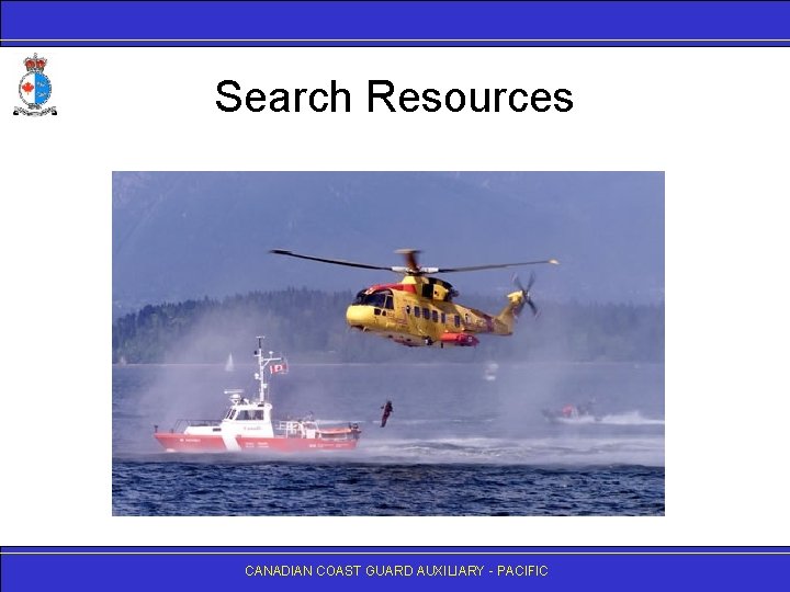 Search Resources CANADIAN COAST GUARD AUXILIARY - PACIFIC 