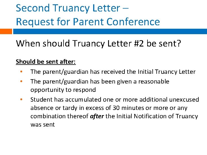 Second Truancy Letter – Request for Parent Conference When should Truancy Letter #2 be