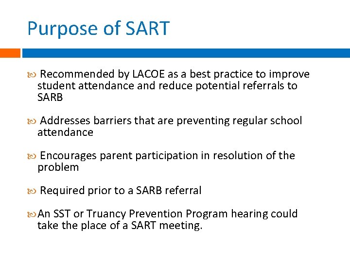 Purpose of SART Recommended by LACOE as a best practice to improve student attendance