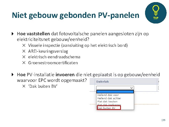 Niet gebouw gebonden PV-panelen TIP Hoe vaststellen dat fotovoltaïsche panelen aangesloten zijn op elektriciteitsnet