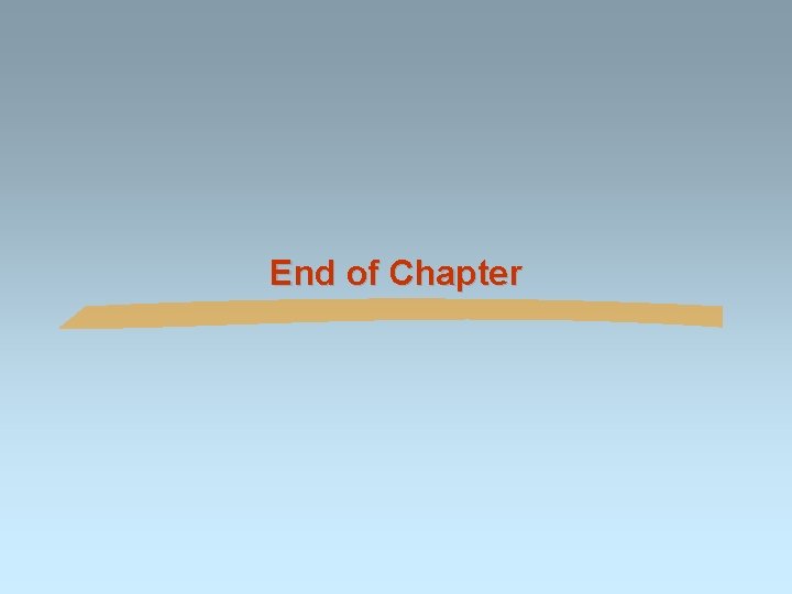 End of Chapter 