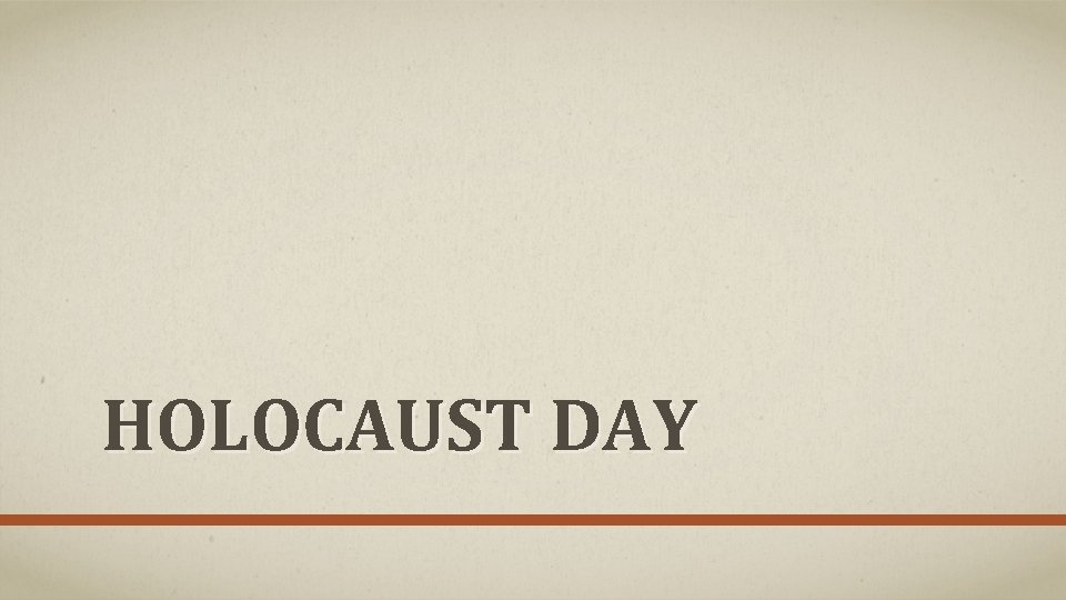 HOLOCAUST DAY 