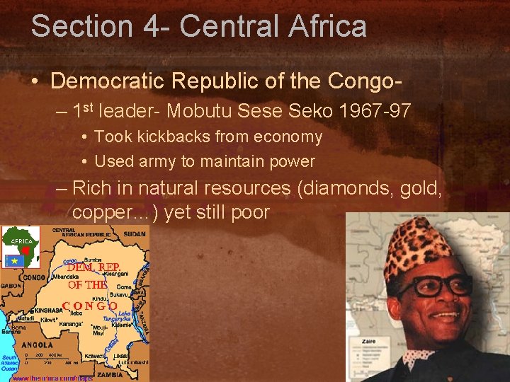 Section 4 - Central Africa • Democratic Republic of the Congo– 1 st leader-