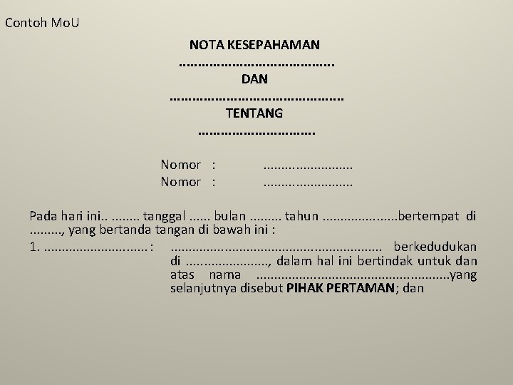 Contoh Mo. U NOTA KESEPAHAMAN. . . . . DAN. . . TENTANG. .