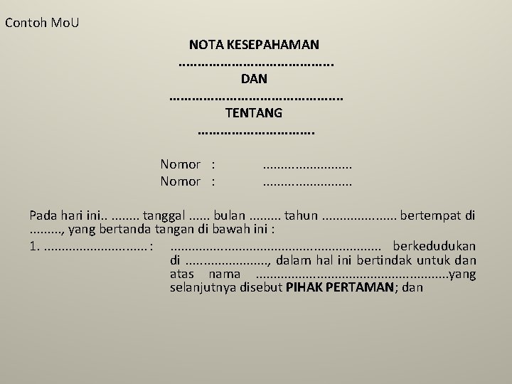 Contoh Mo. U NOTA KESEPAHAMAN. . . . . DAN. . . TENTANG. .