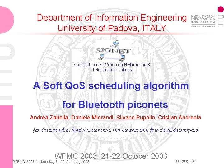 Department of Information Engineering University of Padova ITALY