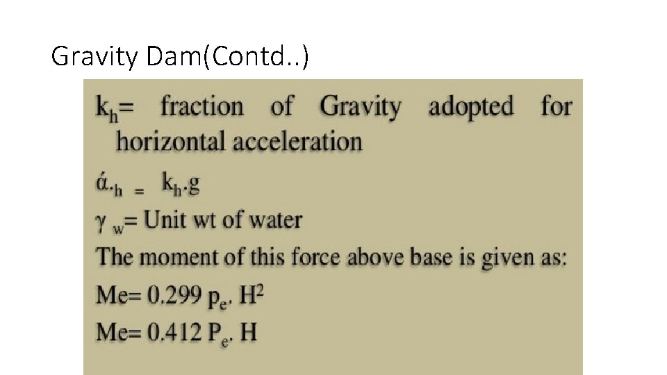 Gravity Dam(Contd. . ) 