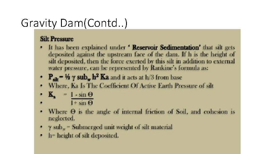 Gravity Dam(Contd. . ) 