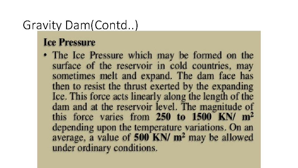Gravity Dam(Contd. . ) 