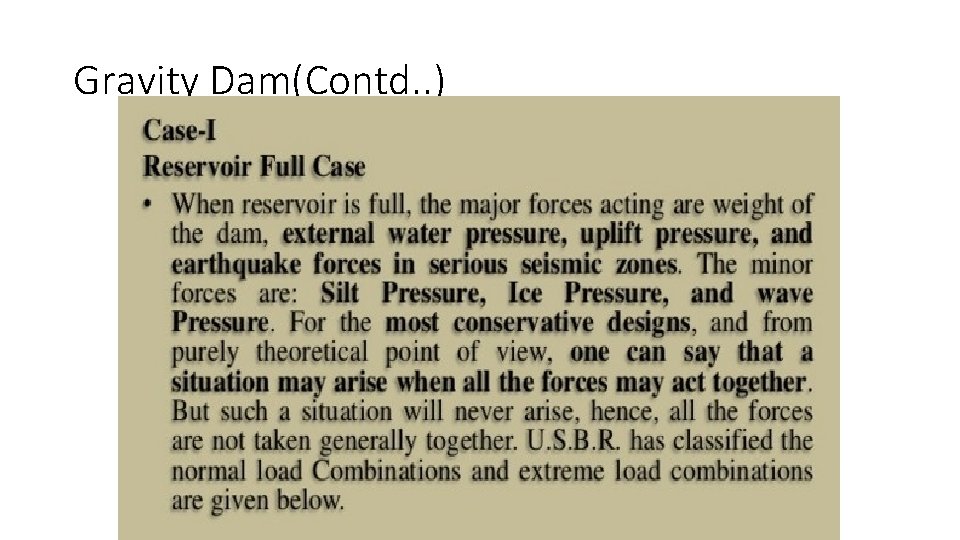 Gravity Dam(Contd. . ) 