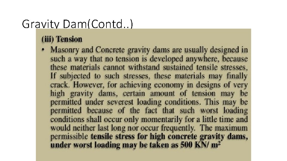 Gravity Dam(Contd. . ) 