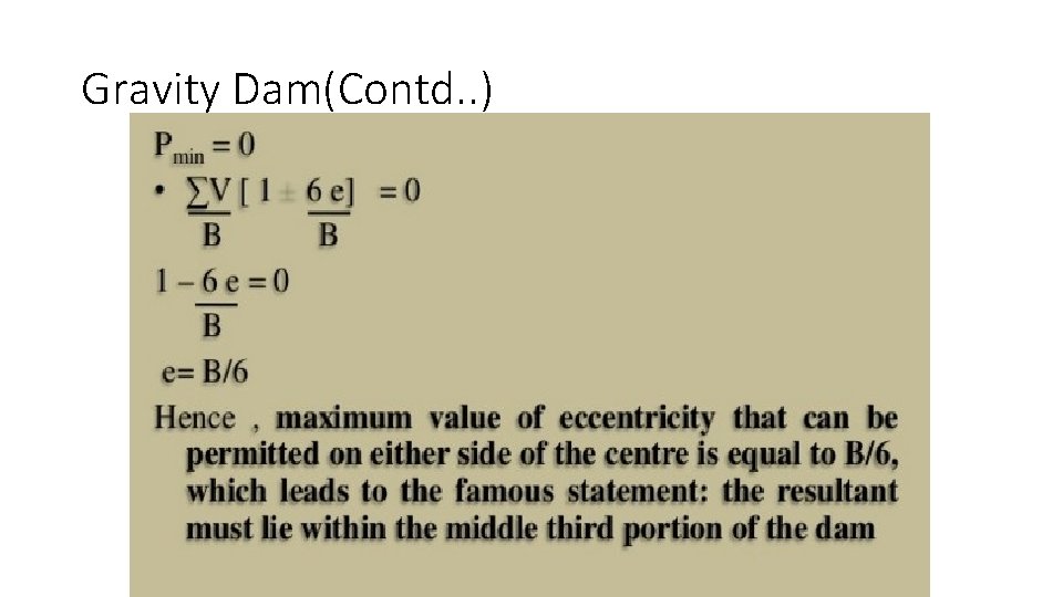 Gravity Dam(Contd. . ) 