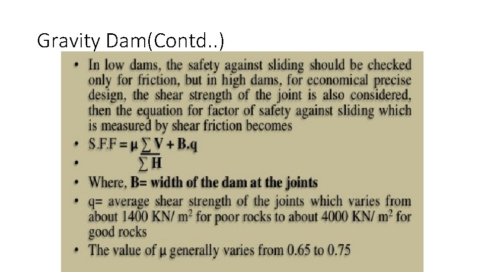 Gravity Dam(Contd. . ) 