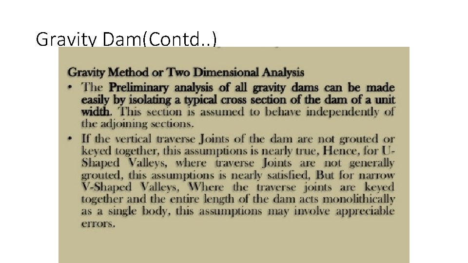 Gravity Dam(Contd. . ) 