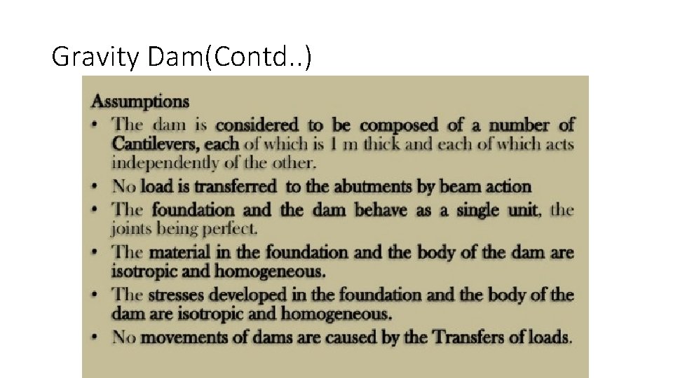 Gravity Dam(Contd. . ) 
