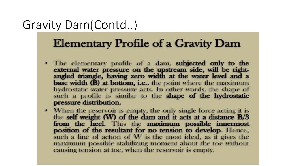 Gravity Dam(Contd. . ) 