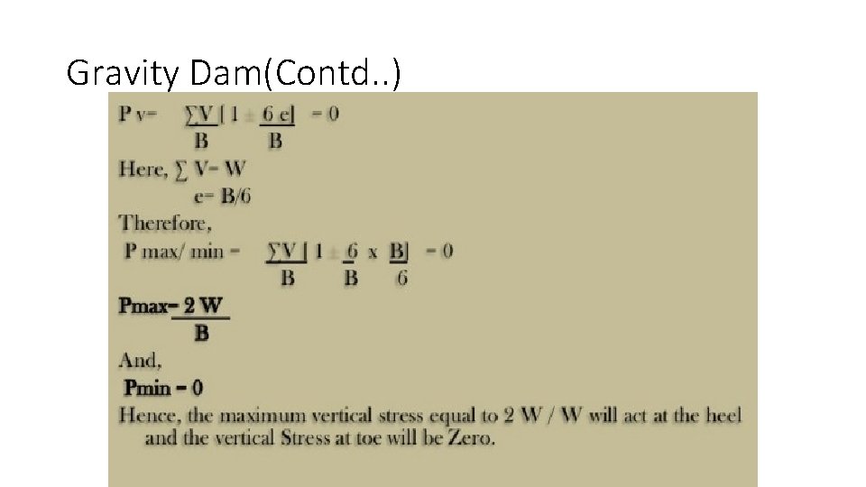 Gravity Dam(Contd. . ) 