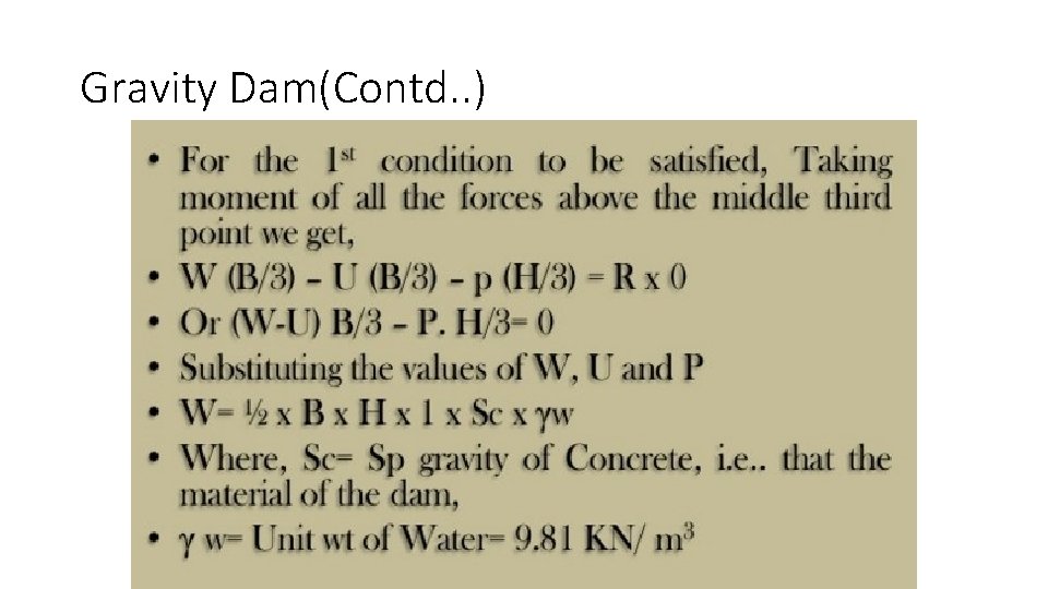 Gravity Dam(Contd. . ) 