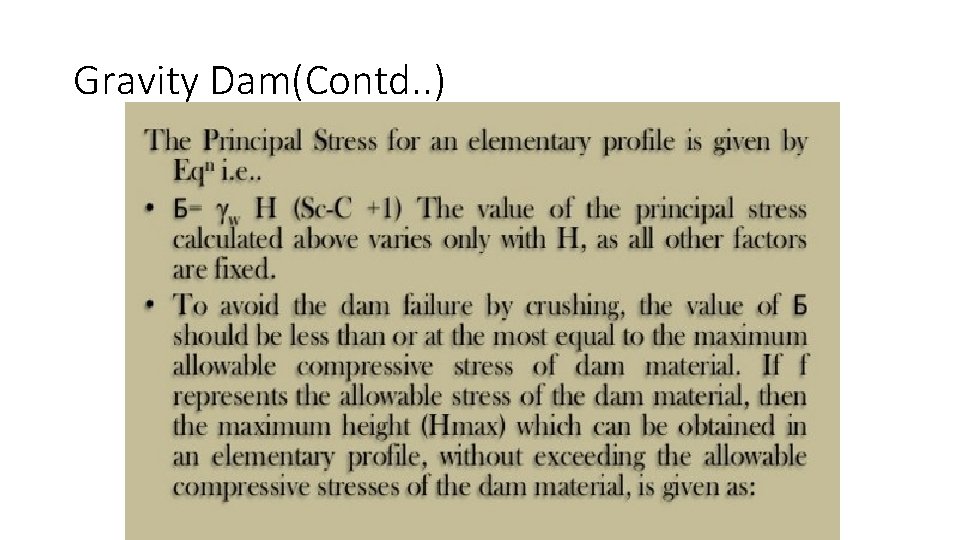 Gravity Dam(Contd. . ) 