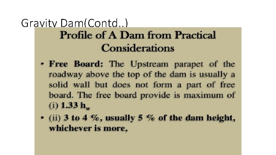 Gravity Dam(Contd. . ) 