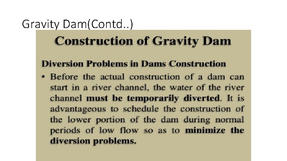 Gravity Dam(Contd. . ) 