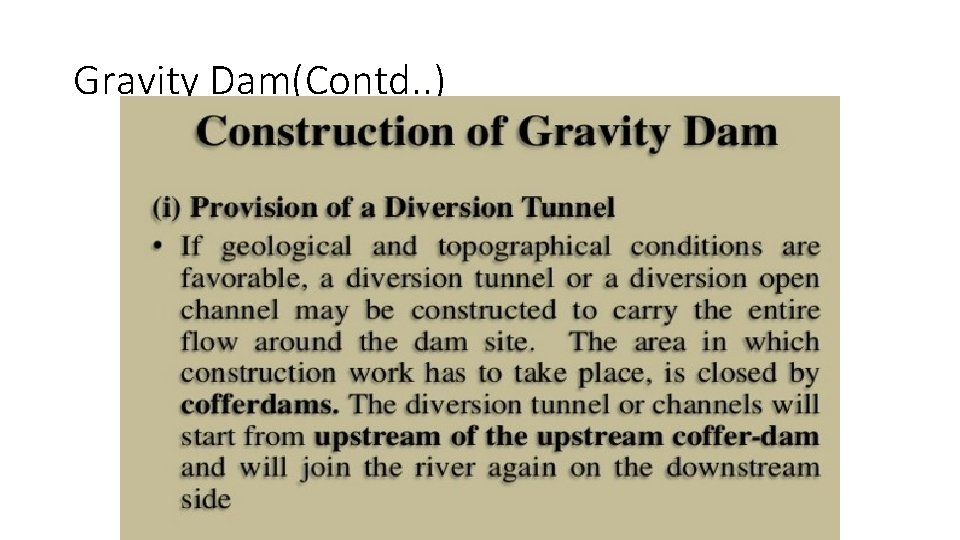 Gravity Dam(Contd. . ) 