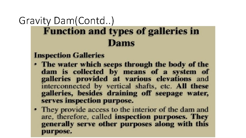 Gravity Dam(Contd. . ) 