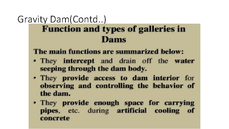 Gravity Dam(Contd. . ) 