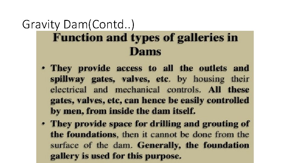 Gravity Dam(Contd. . ) 