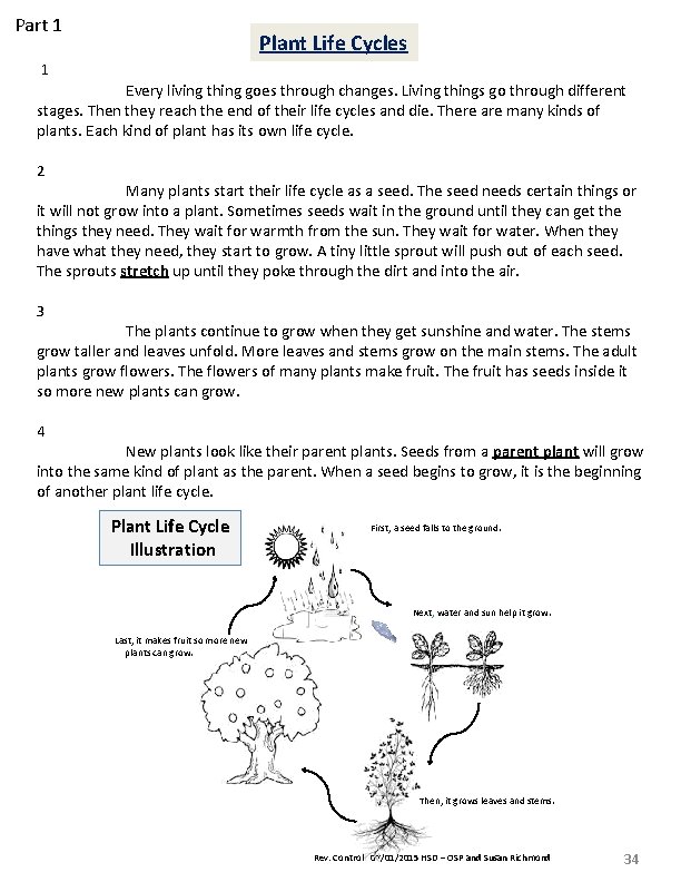 Part 1 Plant Life Cycles 1 Every living thing goes through changes. Living things