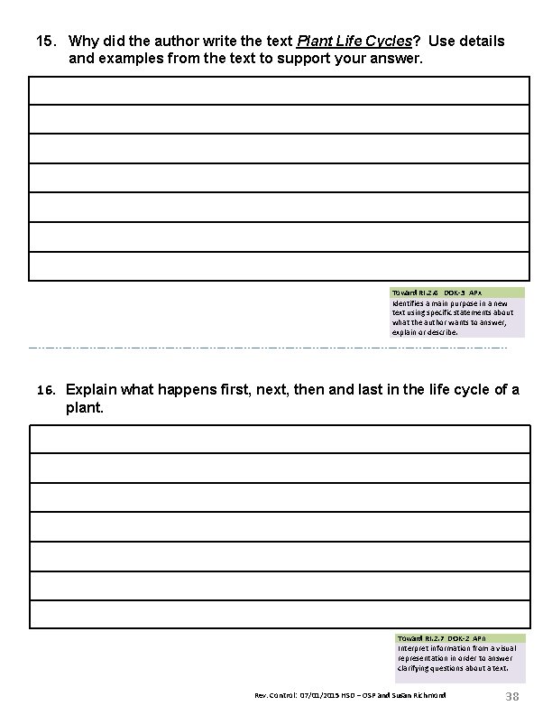 15. Why did the author write the text Plant Life Cycles? Use details and