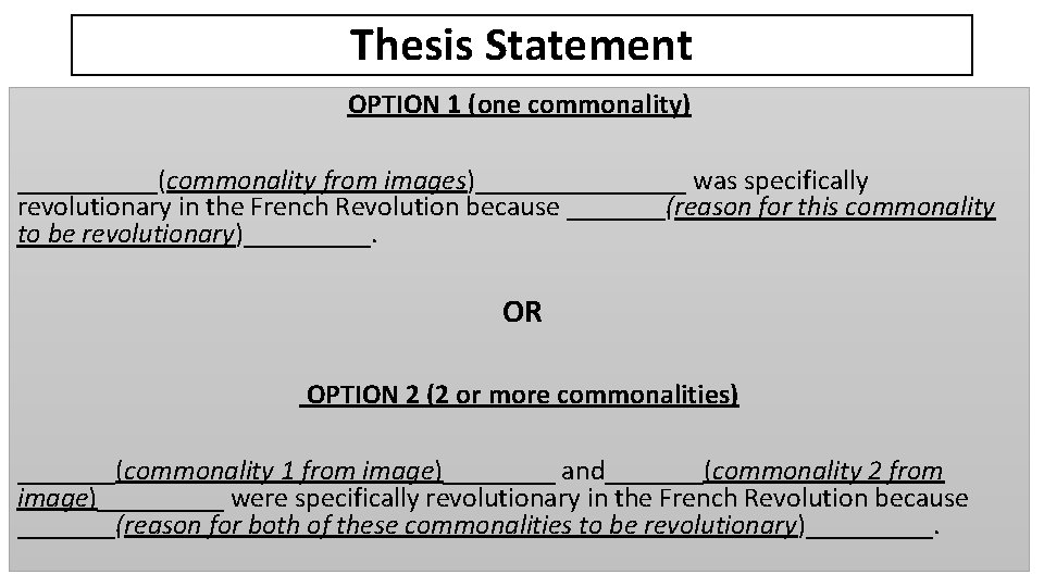 Thesis Statement OPTION 1 (one commonality) _____(commonality from images)________ was specifically revolutionary in the