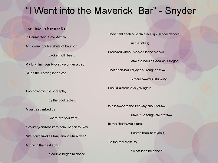 “I Went into the Maverick Bar” - Snyder I went into the Maverick Bar