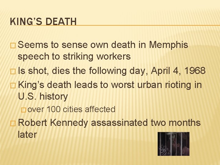 KING’S DEATH � Seems to sense own death in Memphis speech to striking workers