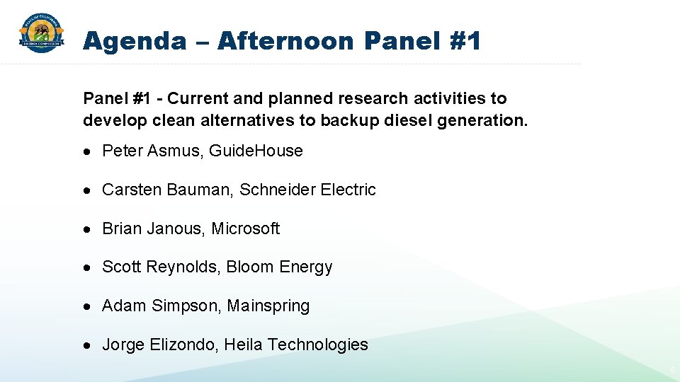 Agenda – Afternoon Panel #1 - Current and planned research activities to develop clean