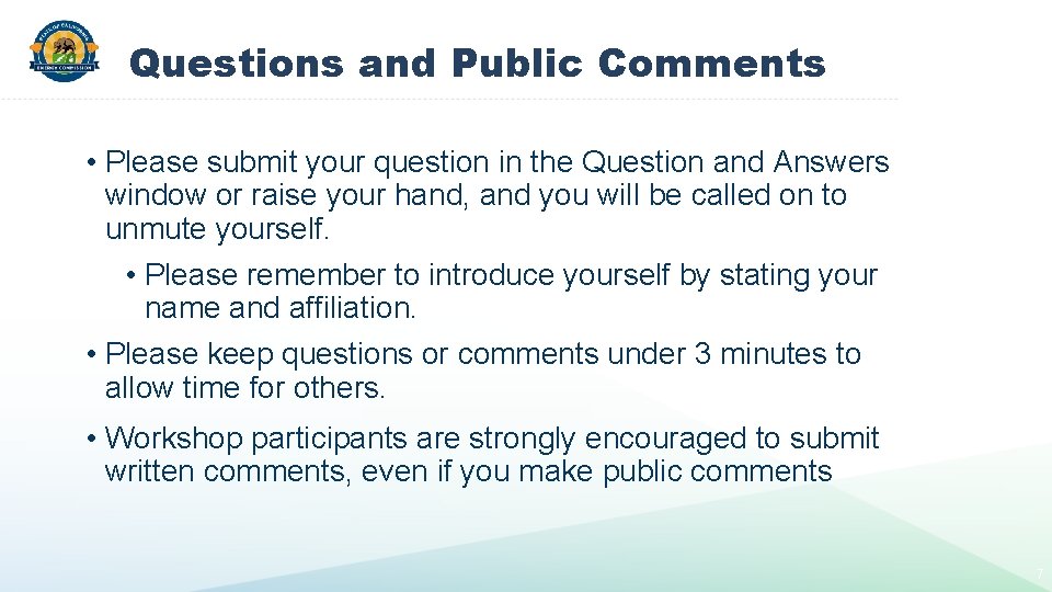 Questions and Public Comments • Please submit your question in the Question and Answers