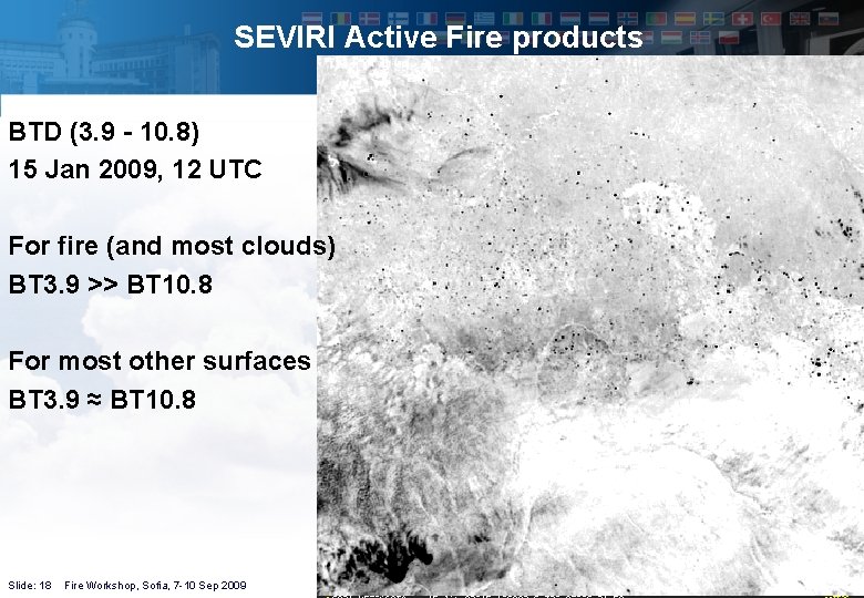 SEVIRI Active Fire products BTD (3. 9 - 10. 8) 15 Jan 2009, 12