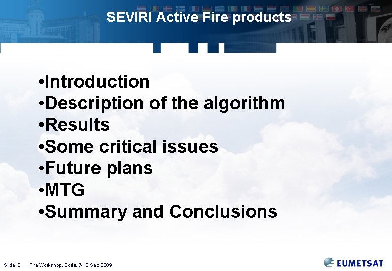 SEVIRI Active Fire products • Introduction • Description of the algorithm • Results •