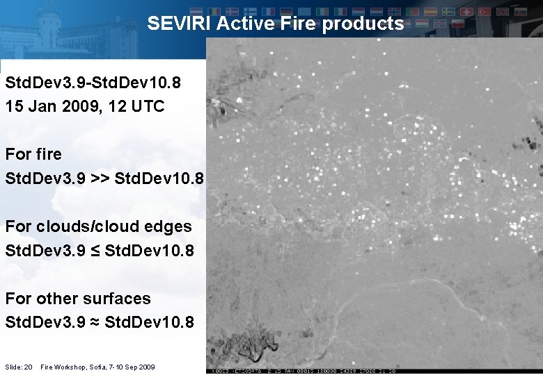 SEVIRI Active Fire products Std. Dev 3. 9 -Std. Dev 10. 8 15 Jan