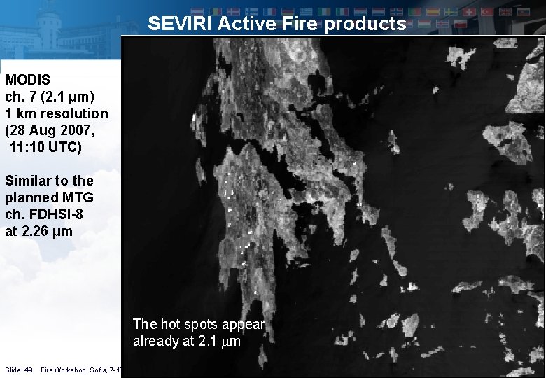 SEVIRI Active Fire products MODIS ch. 7 (2. 1 µm) 1 km resolution (28