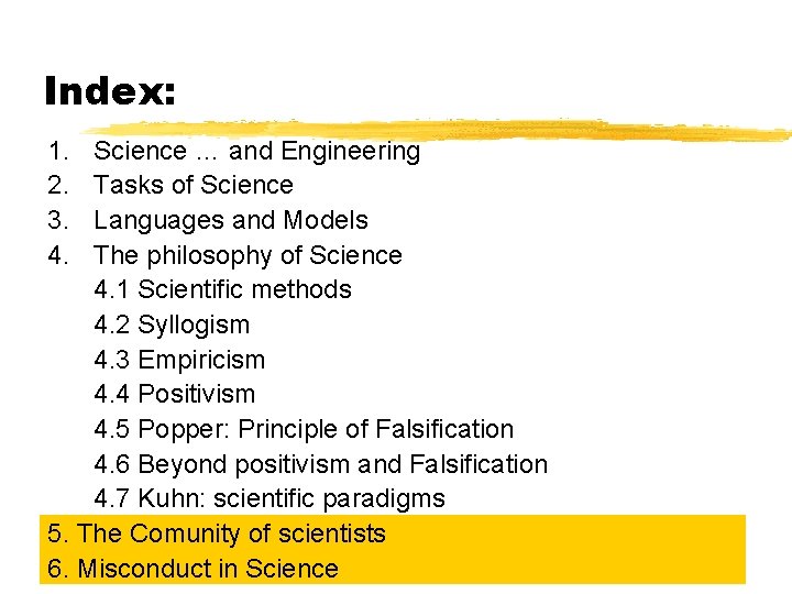 Index: 1. 2. 3. 4. Science … and Engineering Tasks of Science Languages and