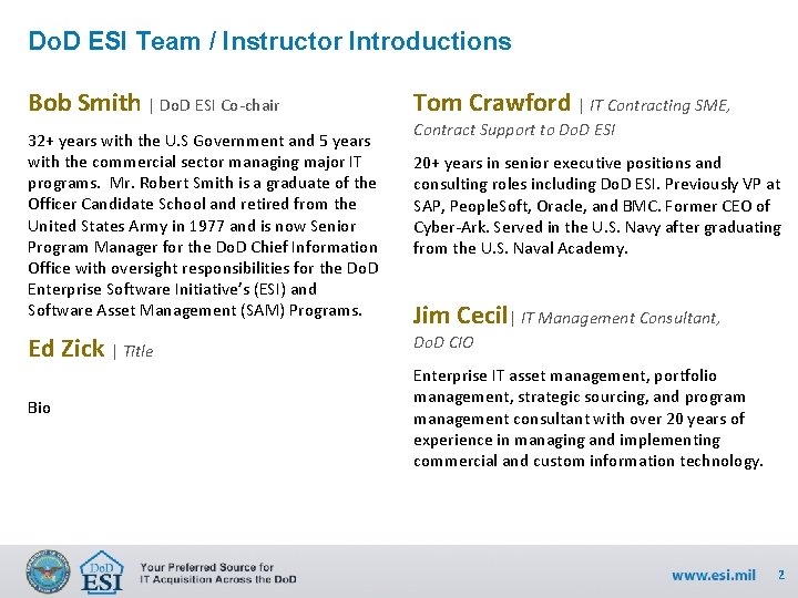 Do. D ESI Team / Instructor Introductions Bob Smith | Do. D ESI Co-chair