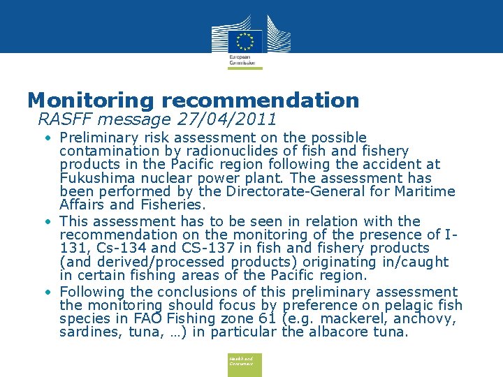 Monitoring recommendation • RASFF message 27/04/2011 • Preliminary risk assessment on the possible contamination