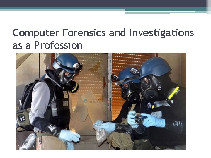 Computer Forensics and Investigations as a Profession 