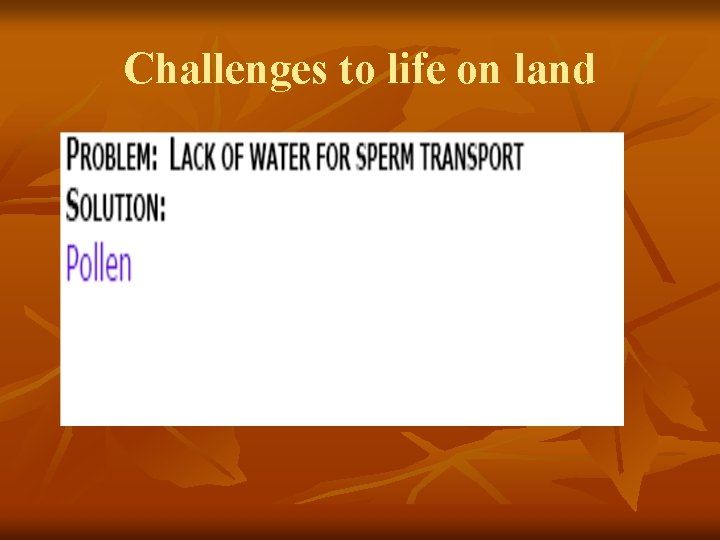 Challenges to life on land 