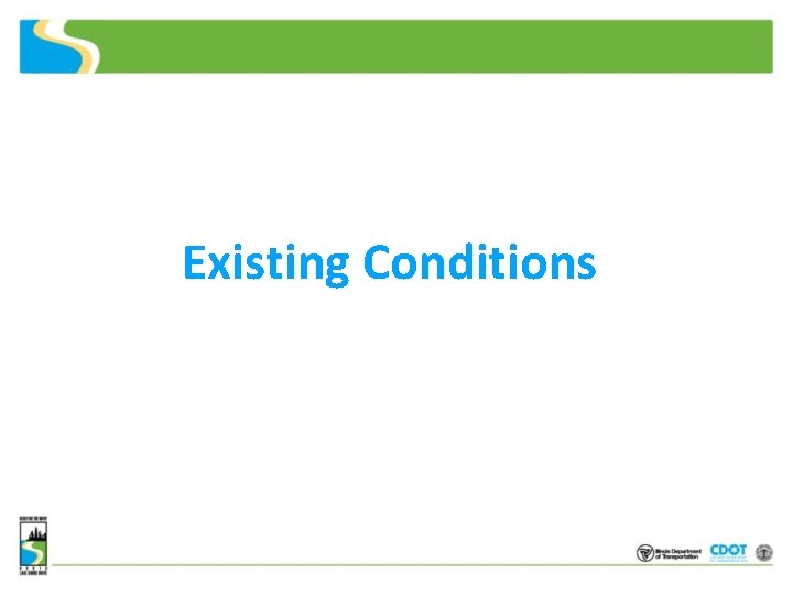 Existing Conditions 