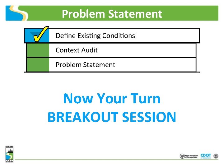 Problem Statement Now Your Turn BREAKOUT SESSION 